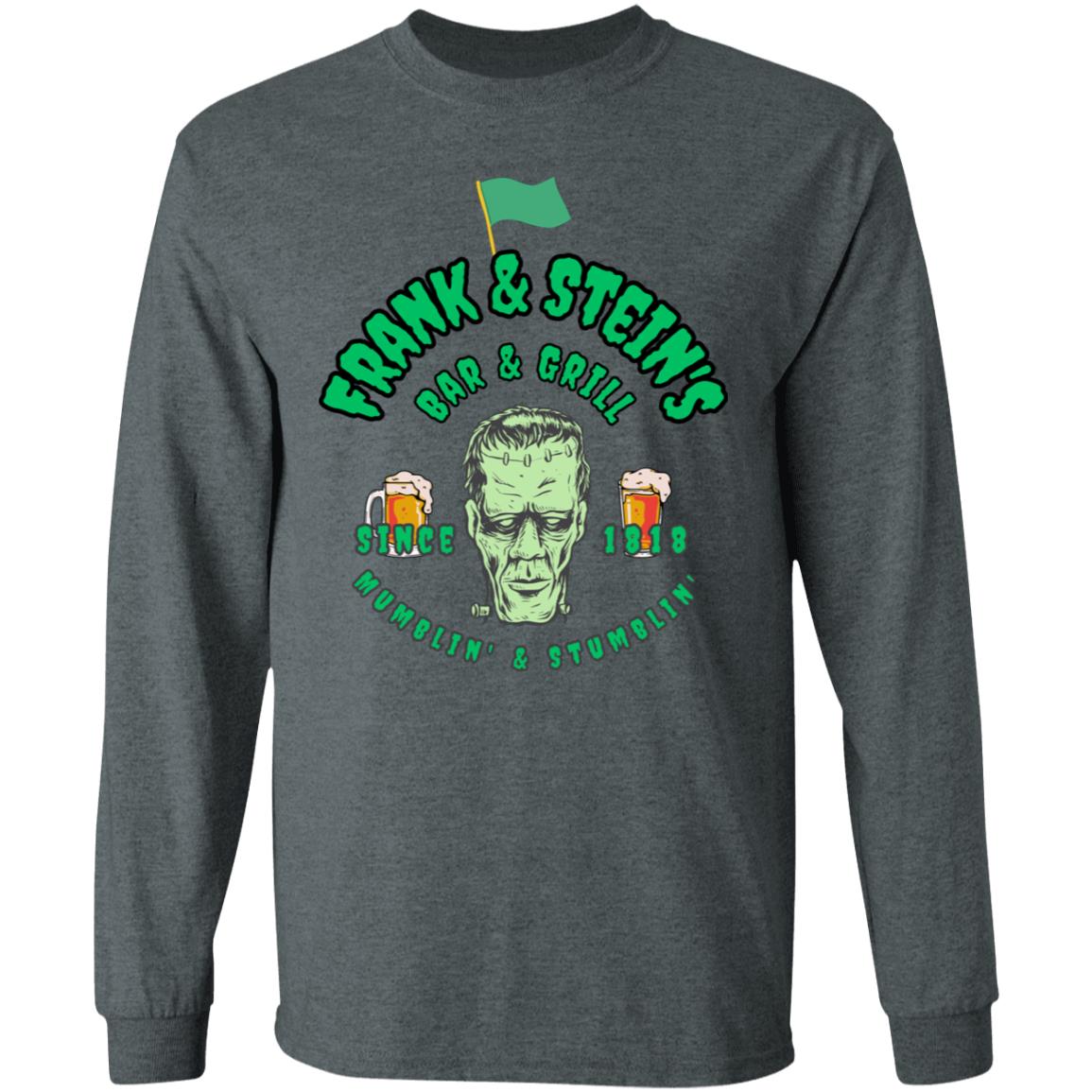 Frank & Stein's Bar & Grill T Shirt Frank & Stein's Bar & Grill Long Sleeve T-Shirt 5.3 oz.