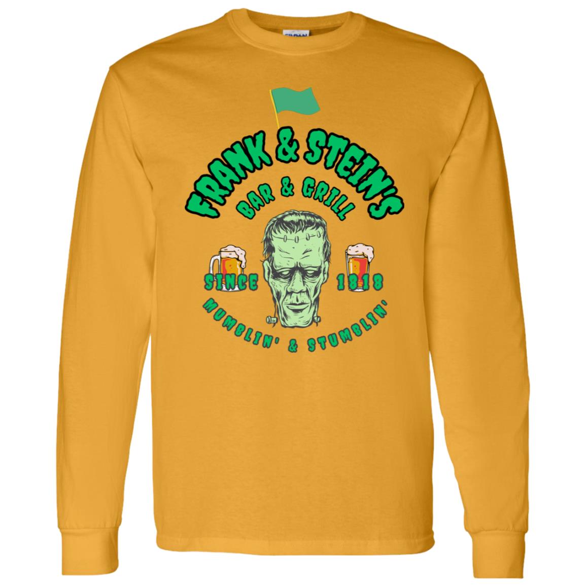Frank & Stein's Bar & Grill T Shirt Frank & Stein's Bar & Grill Long Sleeve T-Shirt 5.3 oz.