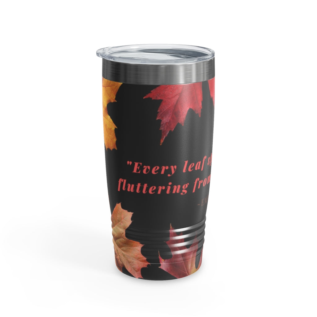 "Every Leaf Speaks Bliss To Me..." Fall Themed Ringneck Tumbler, 20oz