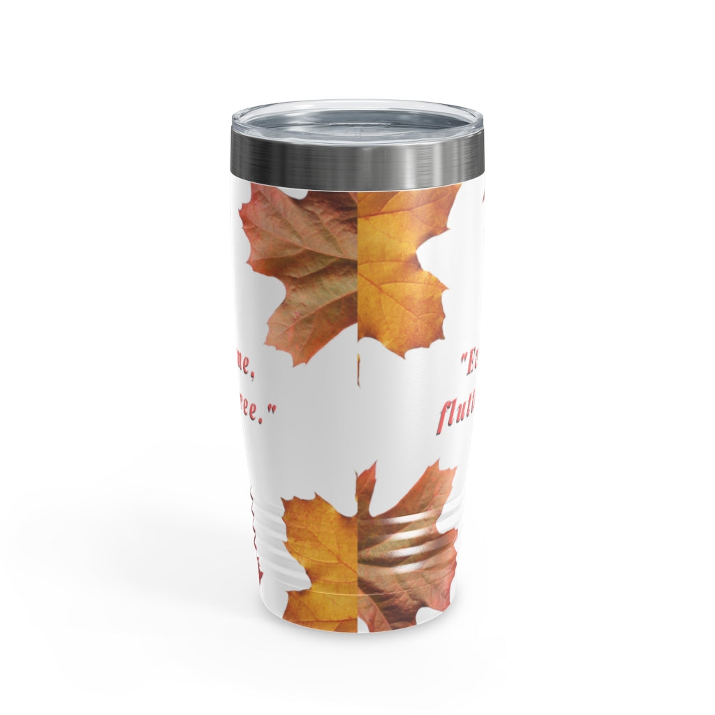"Every Leaf Speaks Bliss To Me..." Fall Themed Ringneck Tumbler, 20oz