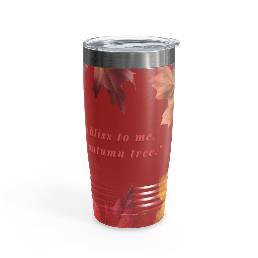 "Every Leaf Speaks Bliss To Me..." Fall Themed Ringneck Tumbler, 20oz