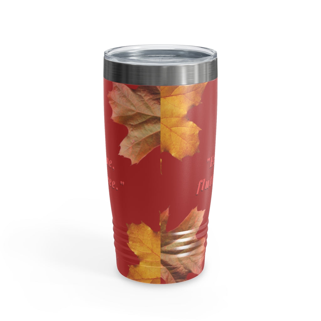 "Every Leaf Speaks Bliss To Me..." Fall Themed Ringneck Tumbler, 20oz