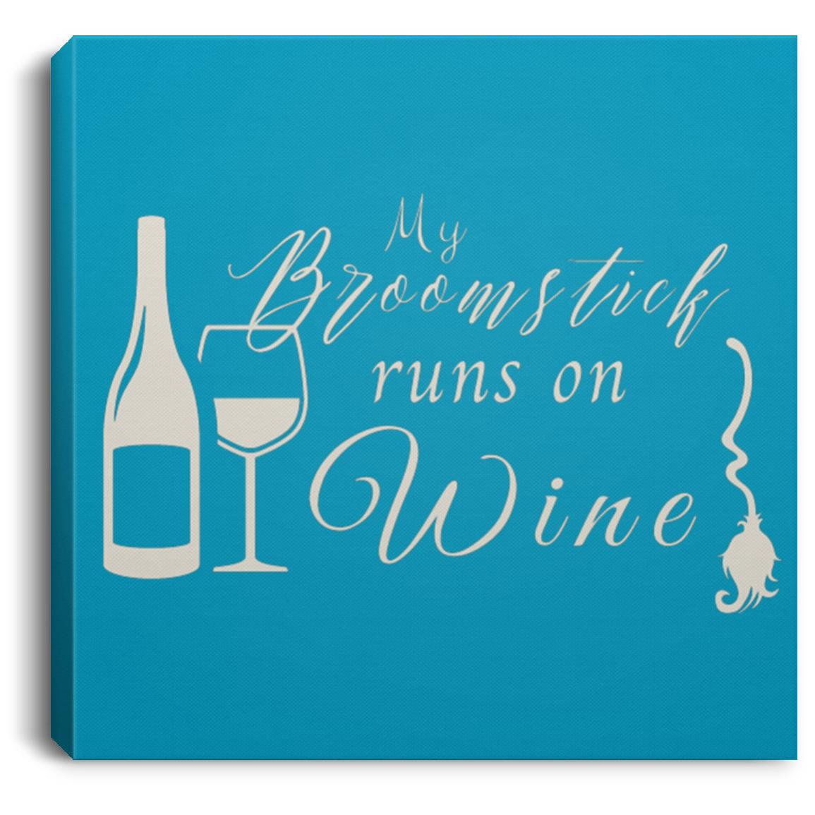 My Broomstick runs on Wine 8x8 canvas My Broomstick Runs On Wine 8x8 Halloween Canvas