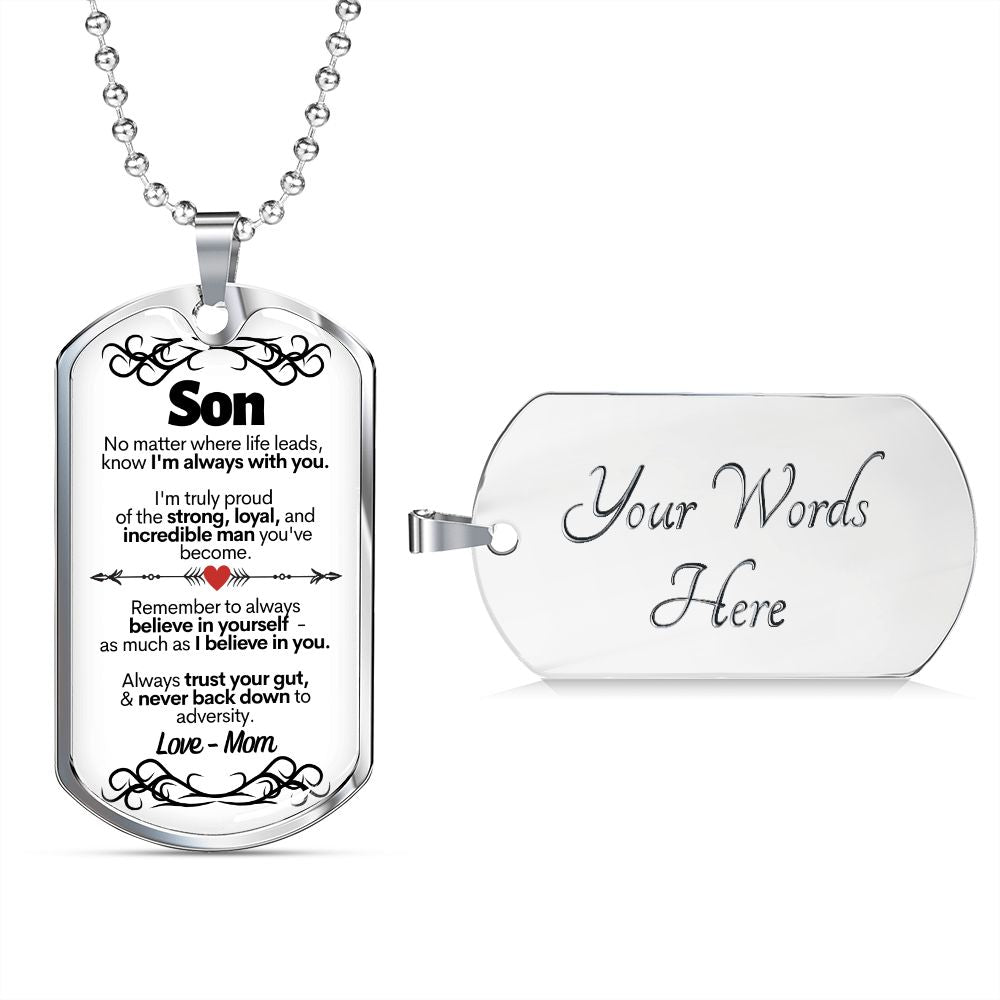 Son - I'm Always With You - Love, Mom - Dog Tag Necklace
