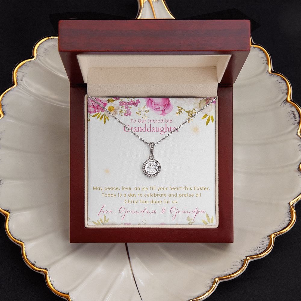 To Our Incredible Granddaughter - Eternal Hope Necklace - Happy Easter Love Grandma & Grandpa