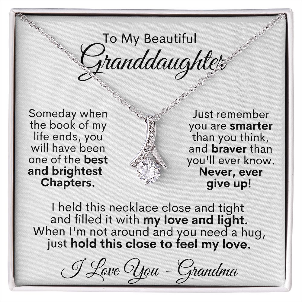 To My Beautiful Granddaughter - Never, Ever Give Up! Love Grandma - Alluring Beauty Necklace