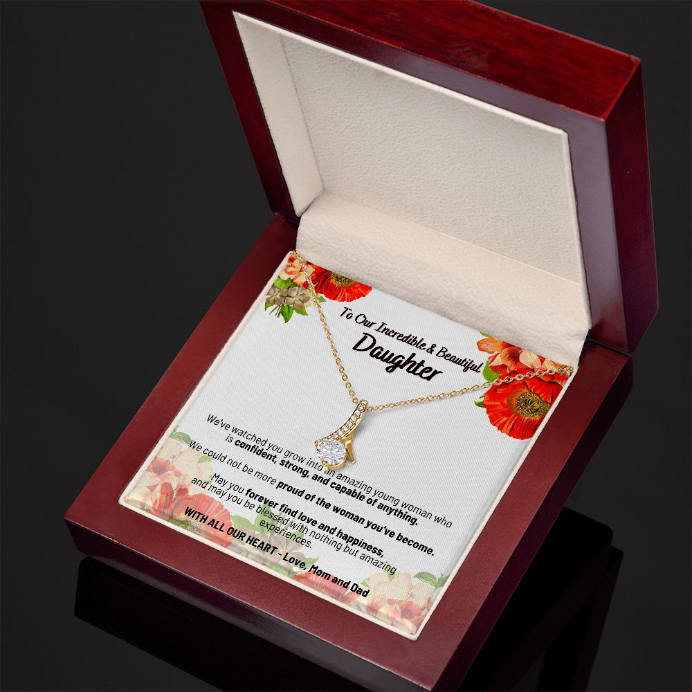 To Our Incredible & Beautiful Daughter - With All Our Heart - Love Mom and Dad - Alluring Beauty Necklace