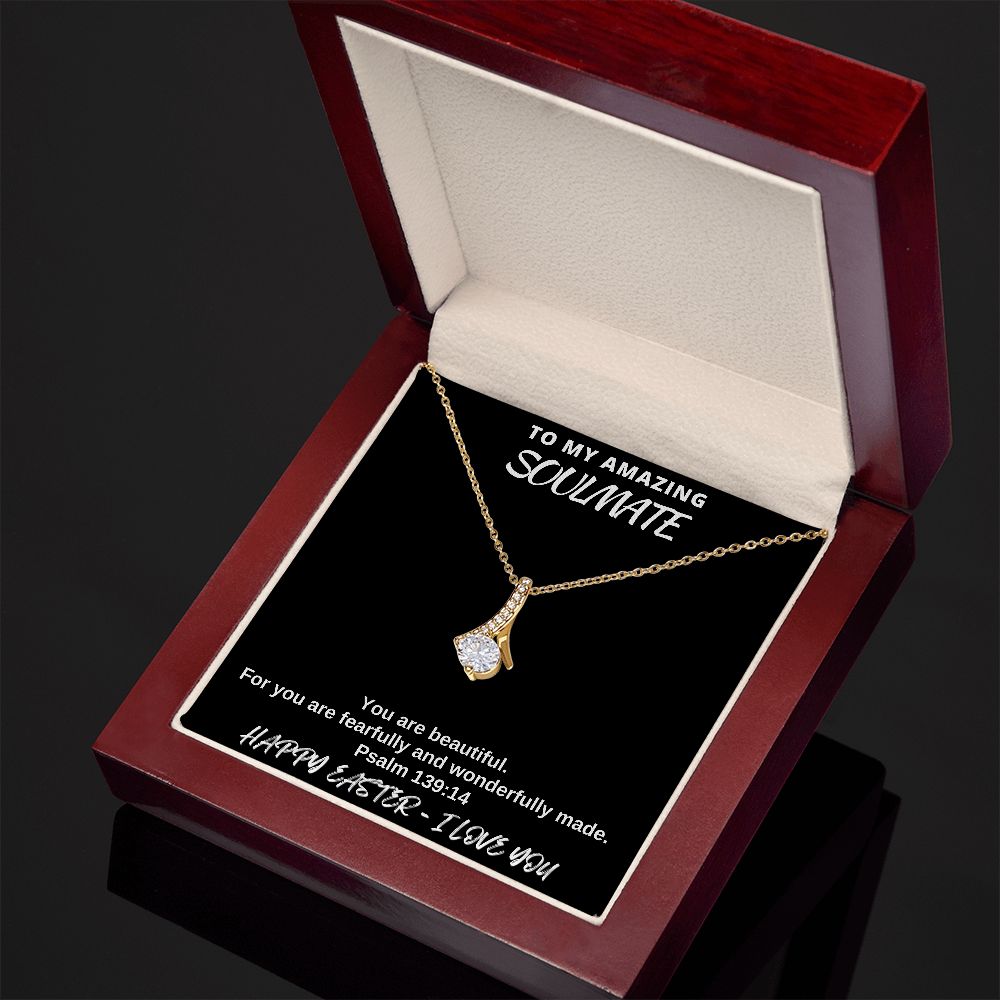 To My Amazing Soulmate - Happy Easter I Love You - Alluring Beauty Necklace