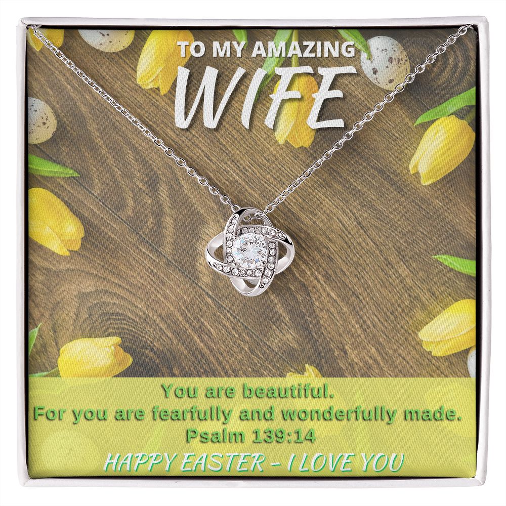 To My Amazing Wife - Happy Easter - Love Knot Necklace