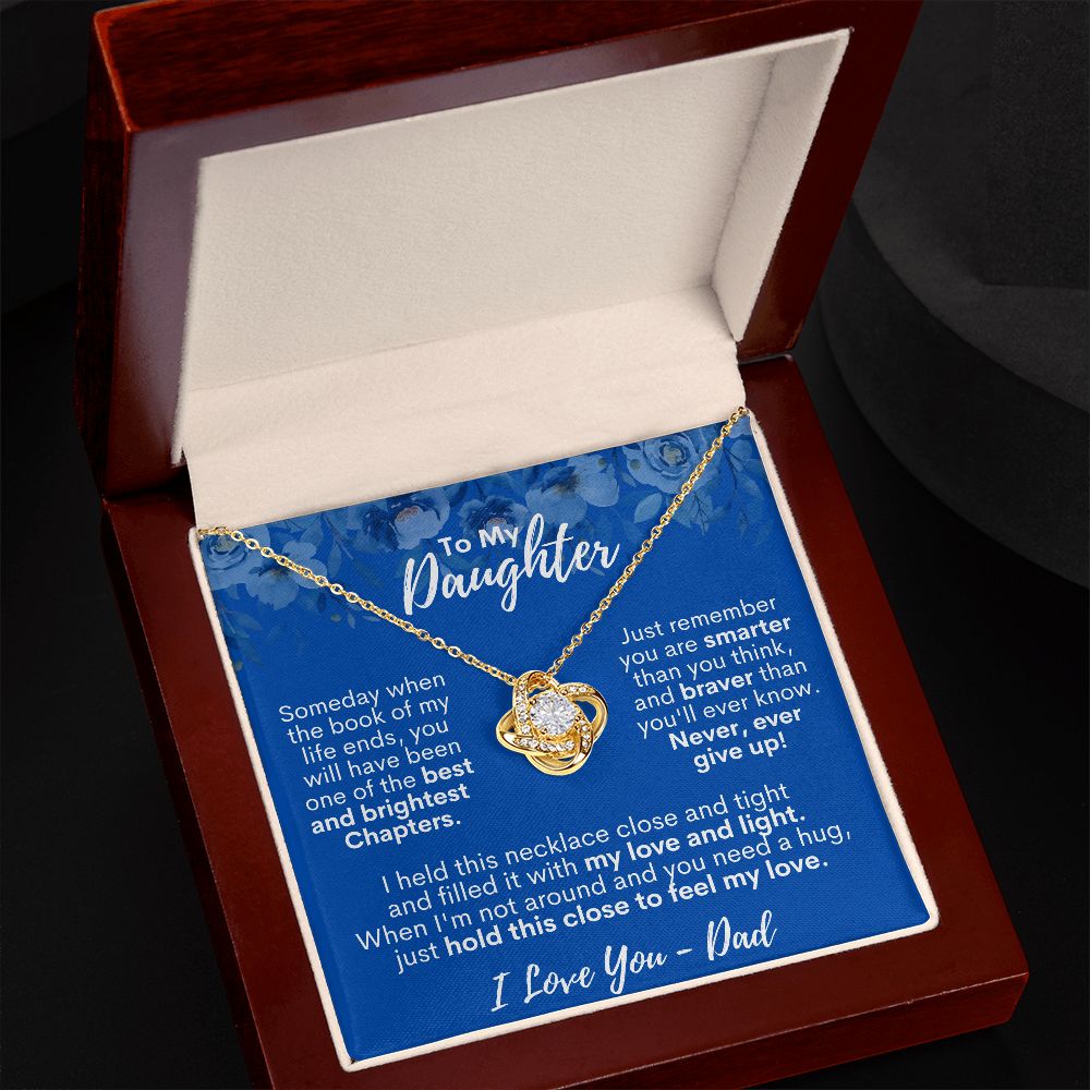 To My Daughter - Hold This Close To Feel My Love - I Love You, Dad - Love Knot Necklace