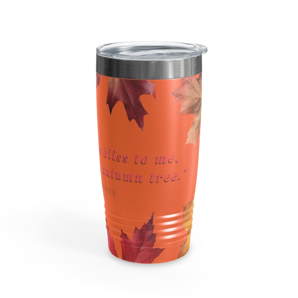"Every Leaf Speaks Bliss To Me..." Fall Themed Ringneck Tumbler, 20oz
