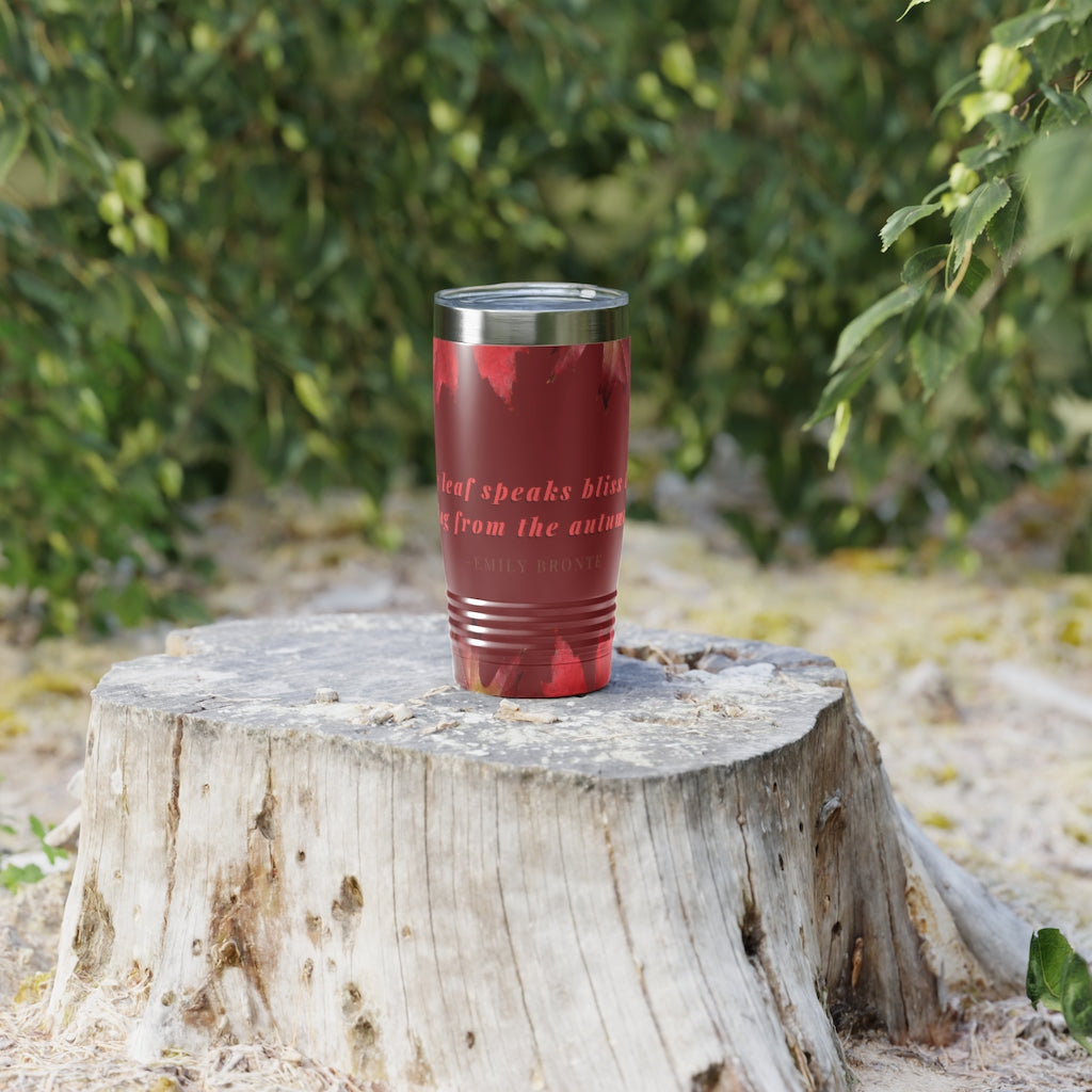"Every Leaf Speaks Bliss To Me..." Fall Themed Ringneck Tumbler, 20oz