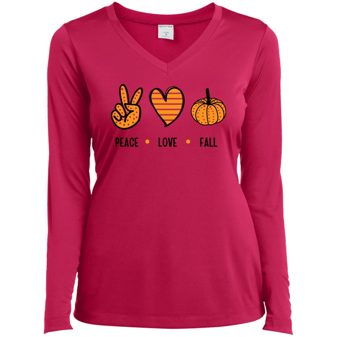 Peace, Love, Fall  T Shirt Peace, Love, Fall - Ladies’ Long Sleeve Performance V-Neck Tee