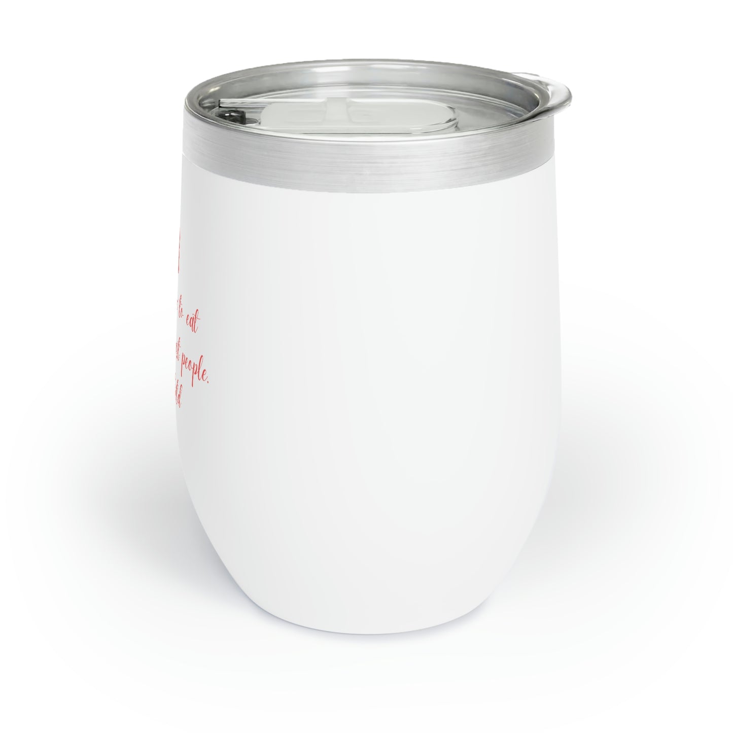 Copy of Chill Wine Tumbler