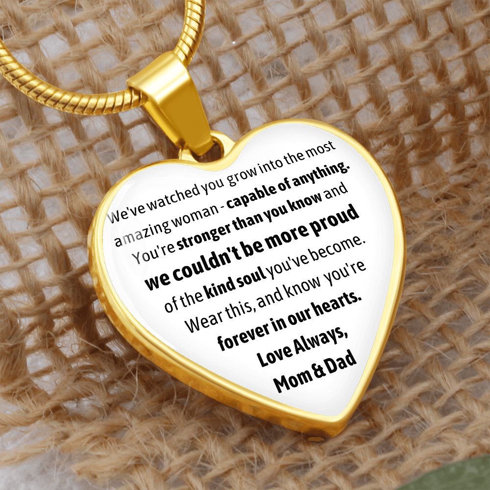 We've Watched You Grow Into the Most Amazing Woman - From Mom and Dad - Heart Necklace