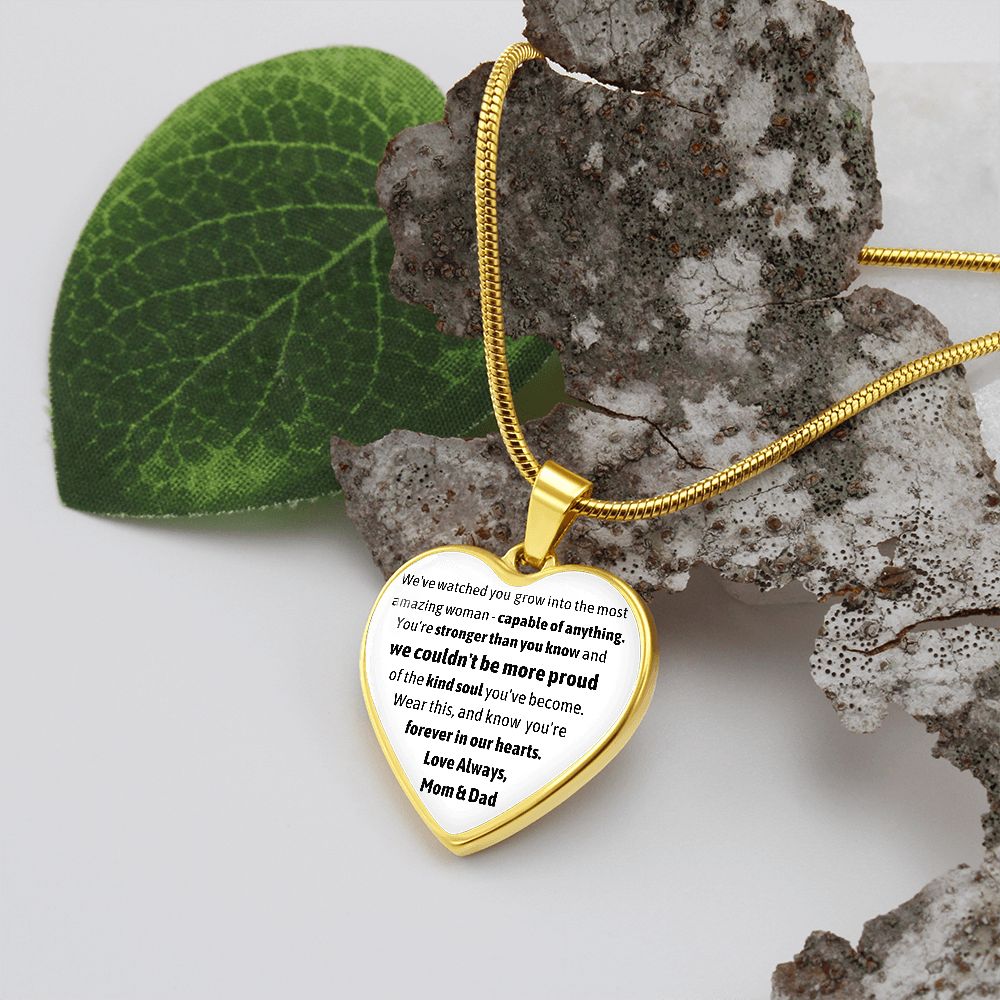We've Watched You Grow Into the Most Amazing Woman - From Mom and Dad - Heart Necklace