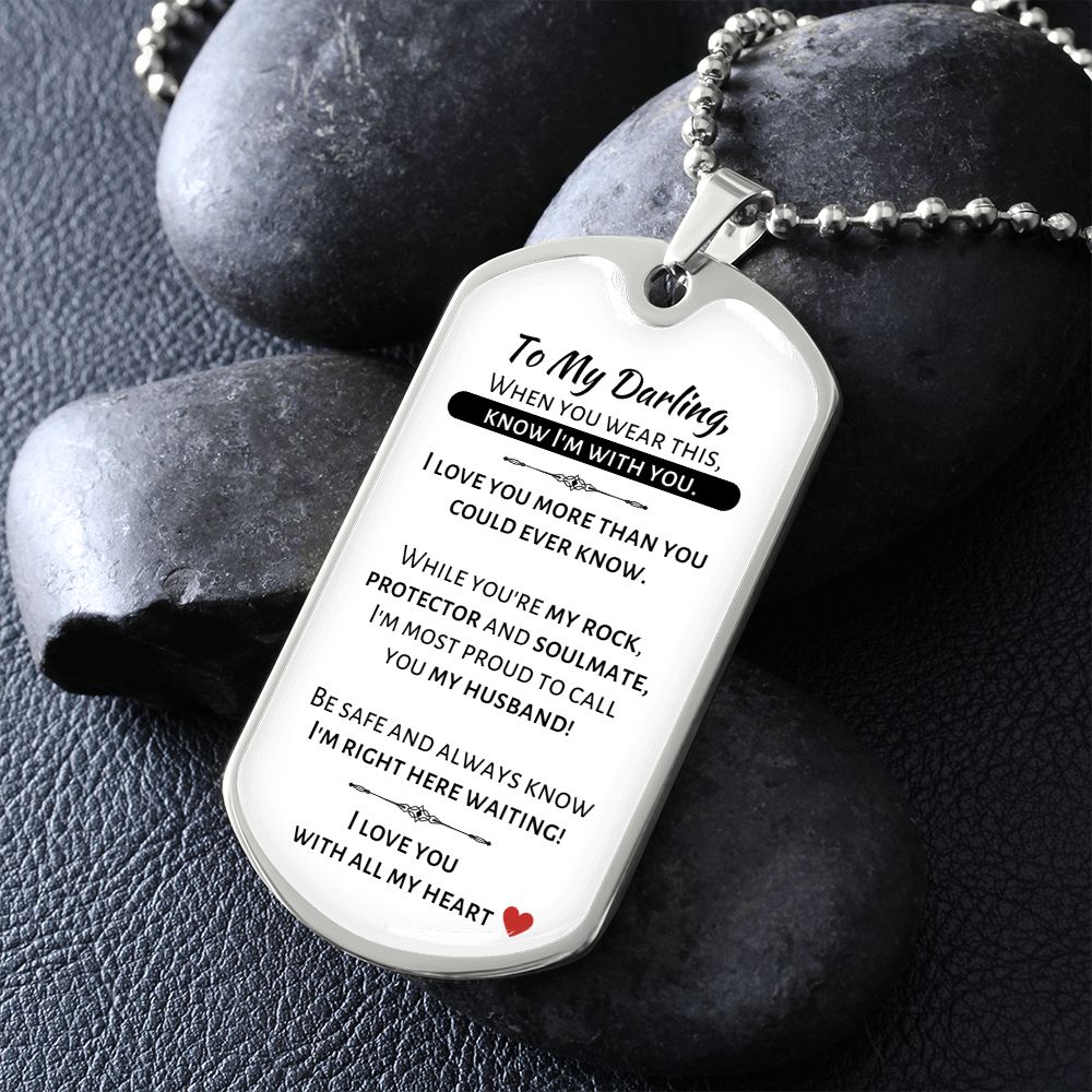 To My Darling - I love you with all my heart - Military Dog Tag Chain – A  Gift For Someone