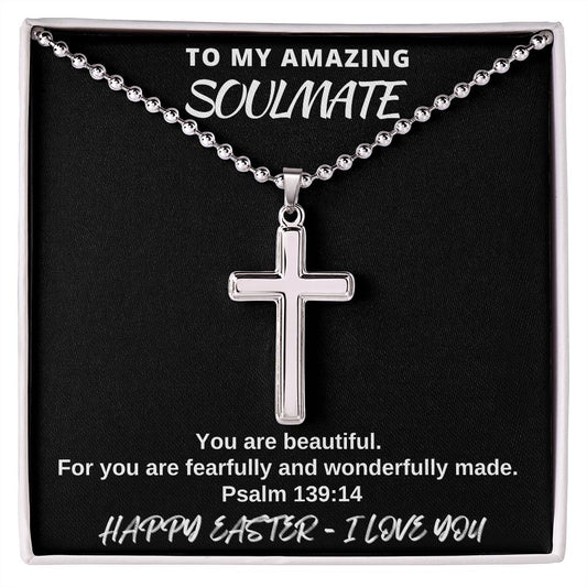 To My Amazing Soulmate - Happy Easter I Love You - Stainless Cross Necklace
