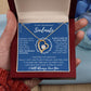 To My Incredible Soulmate - I Will Always Love You - Forever Love Necklace