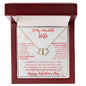 To My Incredible Wife - Happy Valentine's Day - Everlasting Love 10K Solid gold hearts