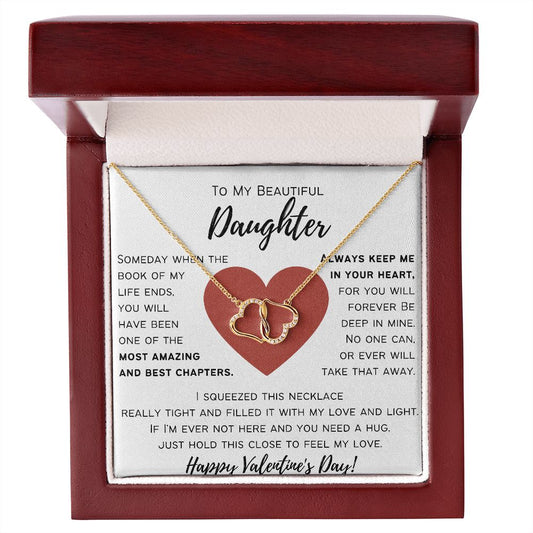 To My Beautiful Daughter - Happy Valentine's Day - Everlasting Love Necklace