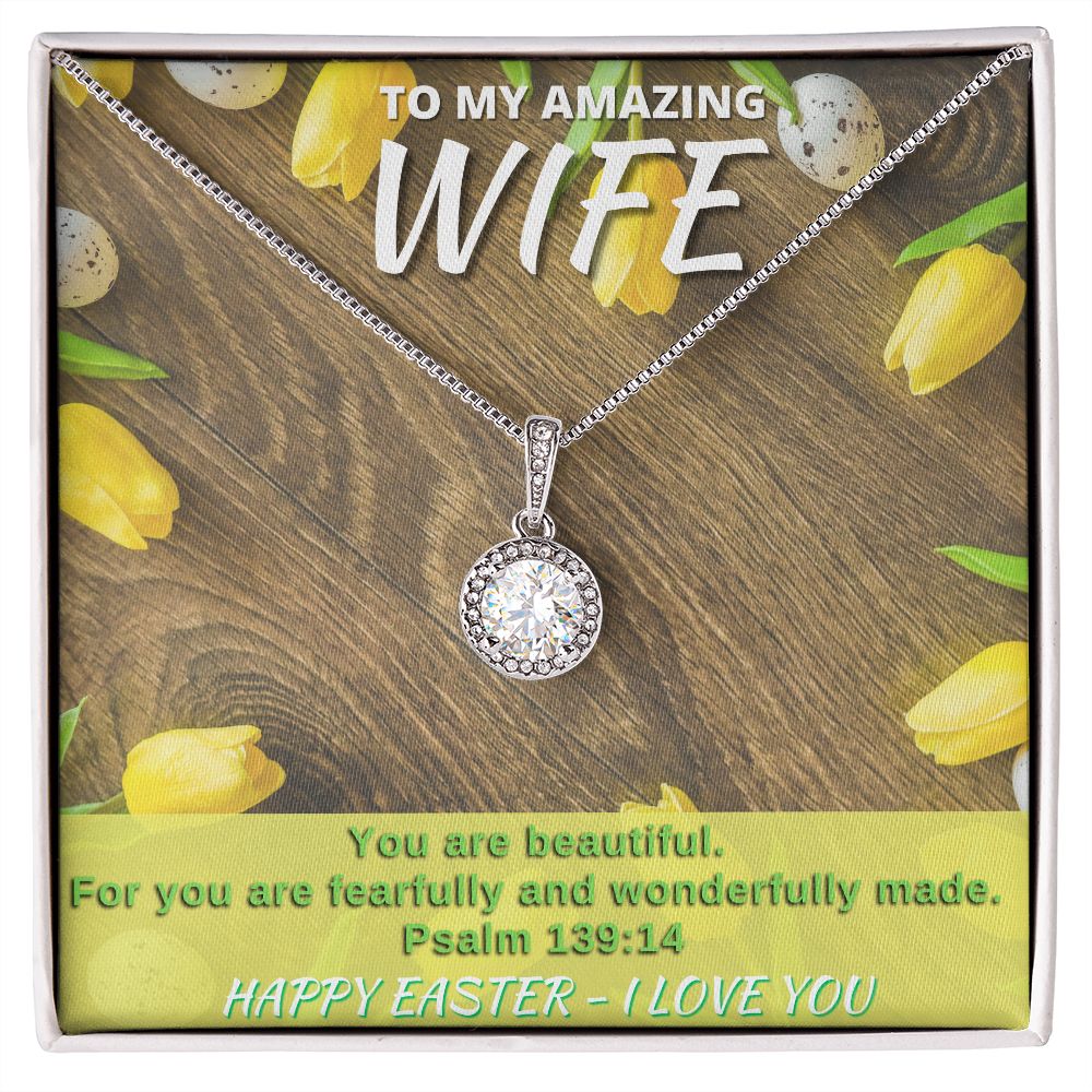 To My Amazing Wife - Happy Easter - Eternal Hope Necklace