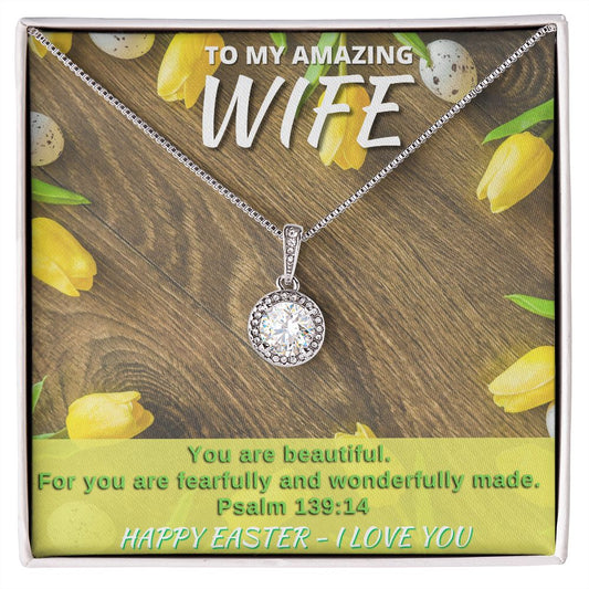 To My Amazing Wife - Happy Easter - Eternal Hope Necklace