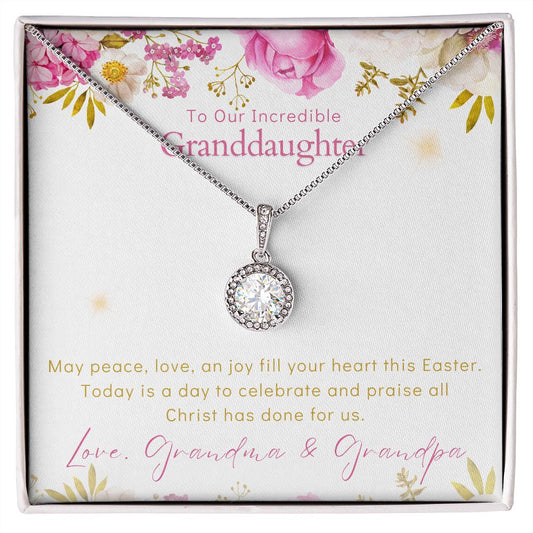 To Our Incredible Granddaughter - Eternal Hope Necklace - Happy Easter Love Grandma & Grandpa