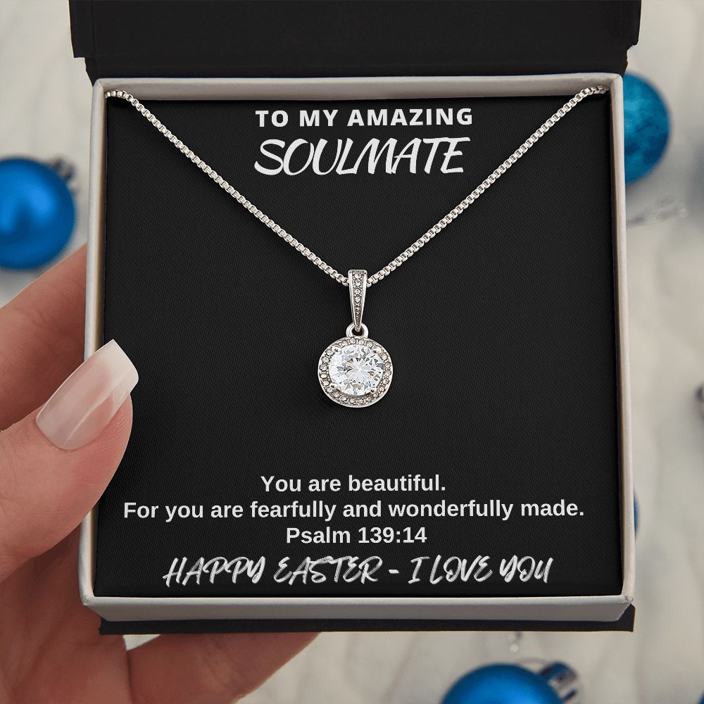 To My Amazing Soulmate - Happy Easter I love You - Eternal Hope Necklace