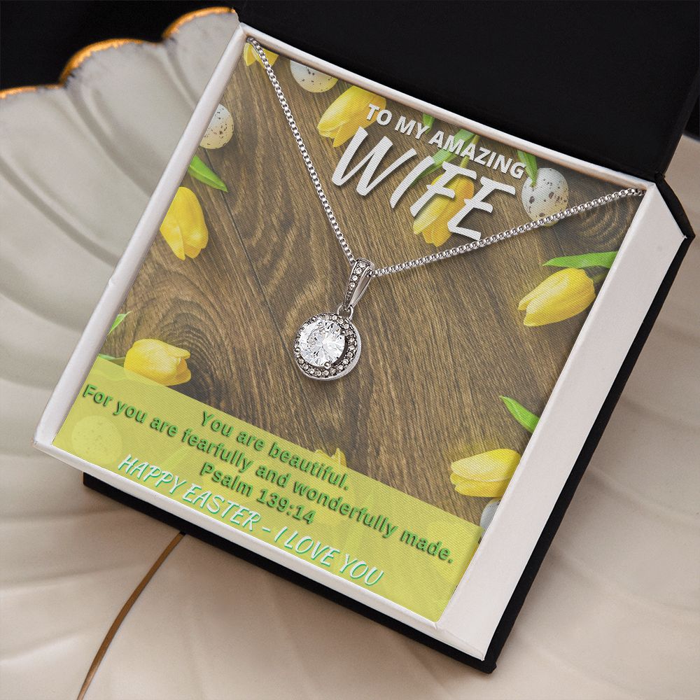 To My Amazing Wife - Happy Easter - Eternal Hope Necklace