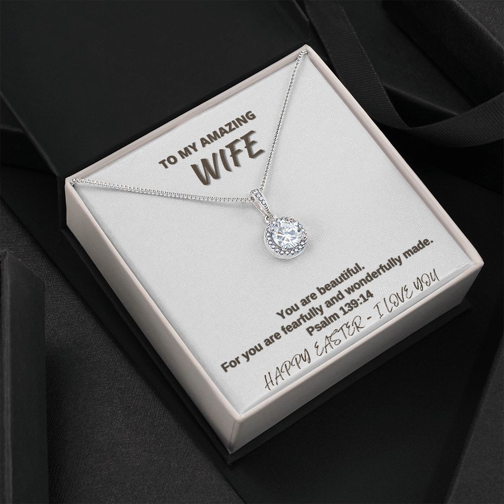 To My Amazing Wife - Happy Easter - Eternal Hope Necklace