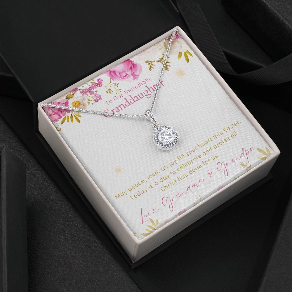 To Our Incredible Granddaughter - Eternal Hope Necklace - Happy Easter Love Grandma & Grandpa
