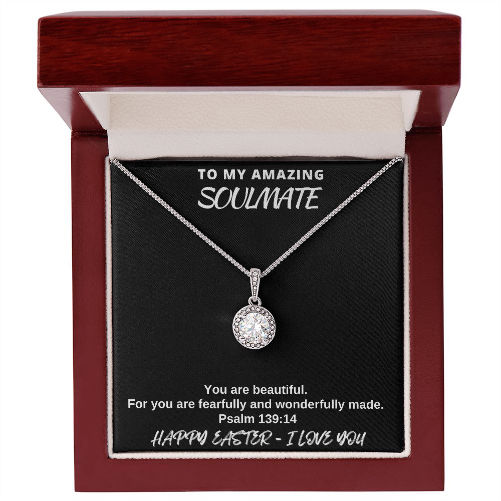 To My Amazing Soulmate - Happy Easter I love You - Eternal Hope Necklace