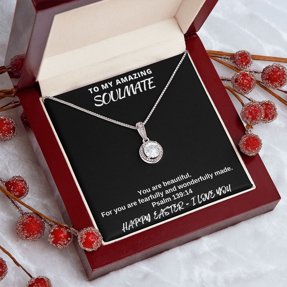 To My Amazing Soulmate - Happy Easter I love You - Eternal Hope Necklace