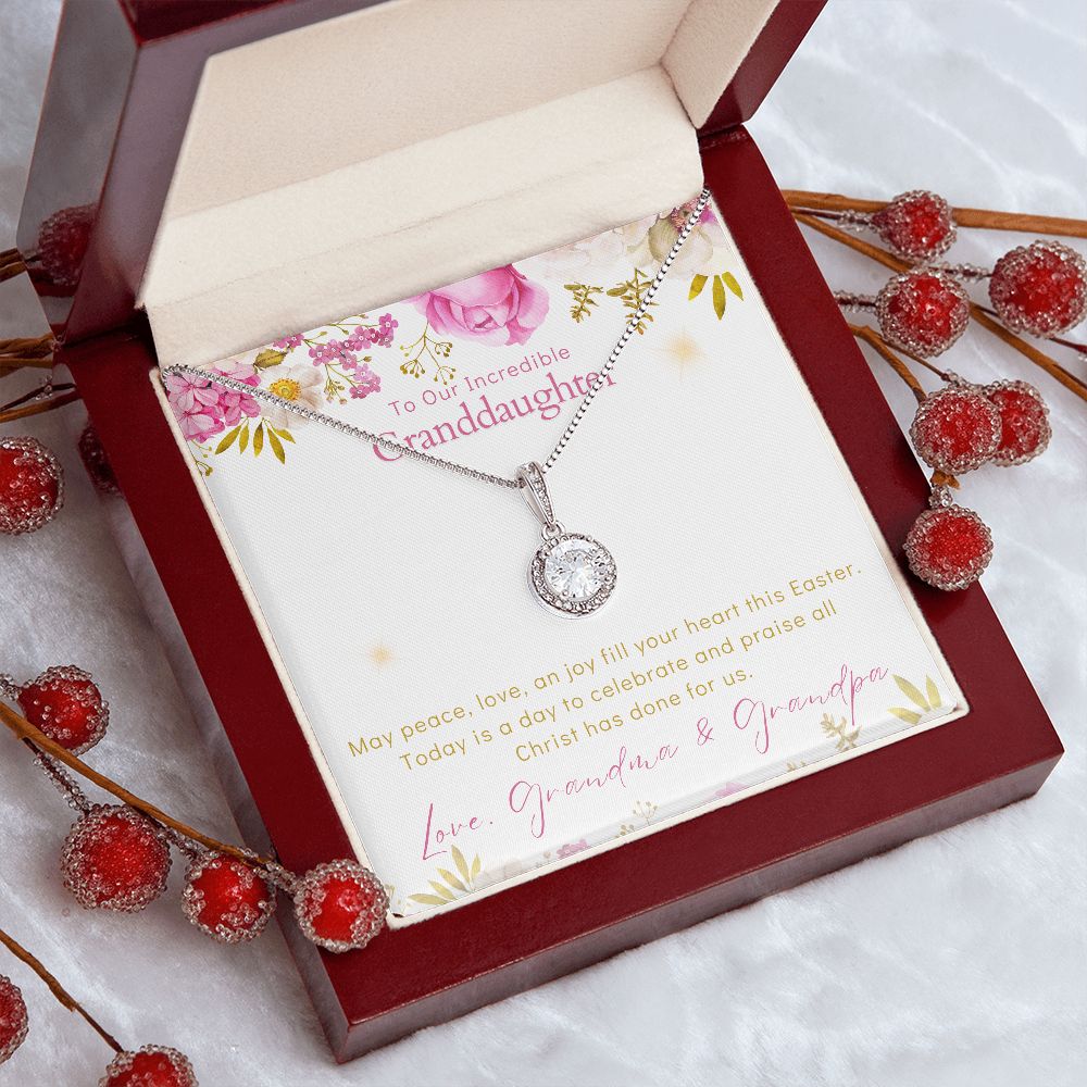 To Our Incredible Granddaughter - Eternal Hope Necklace - Happy Easter Love Grandma & Grandpa