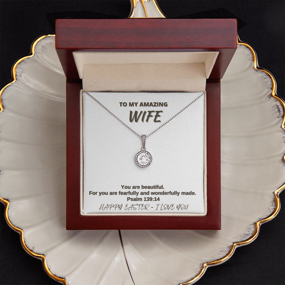 To My Amazing Wife - Happy Easter - Eternal Hope Necklace