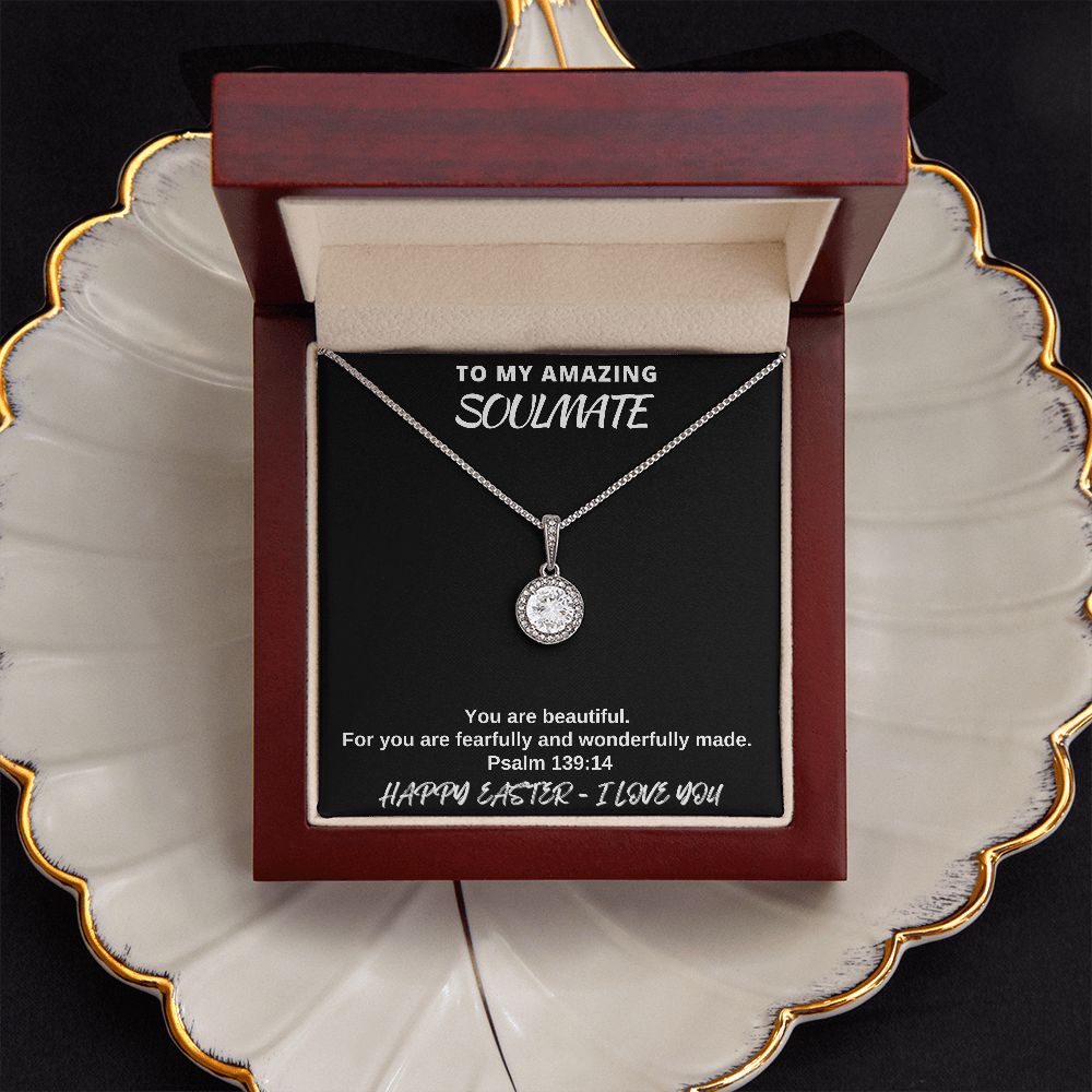 To My Amazing Soulmate - Happy Easter I love You - Eternal Hope Necklace