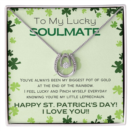 To My Lucky Soulmate - Lucky In Love Necklace - Happy St. Patrick's Day