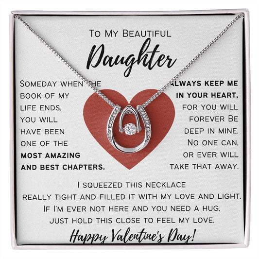 To My Beautiful Daughter - Happy Valentine's Day - Lucky In Love Necklace