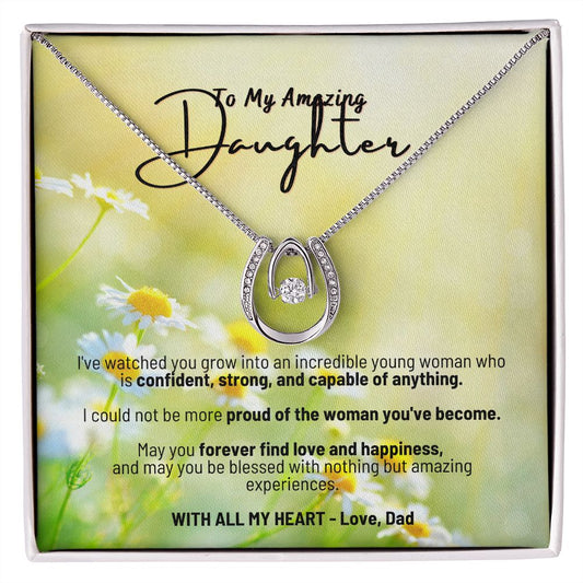 To My Amazing Daughter - With All My Heart Love Dad - Lucky In Love Necklace