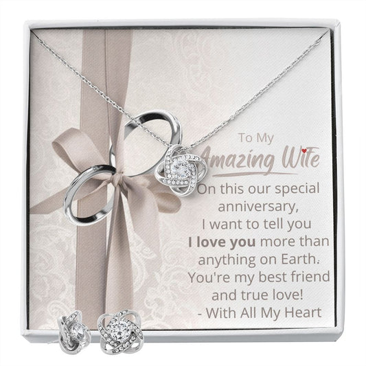 Happy Anniversary To My Amazing Wife - Love Knot Earring and Necklace Set