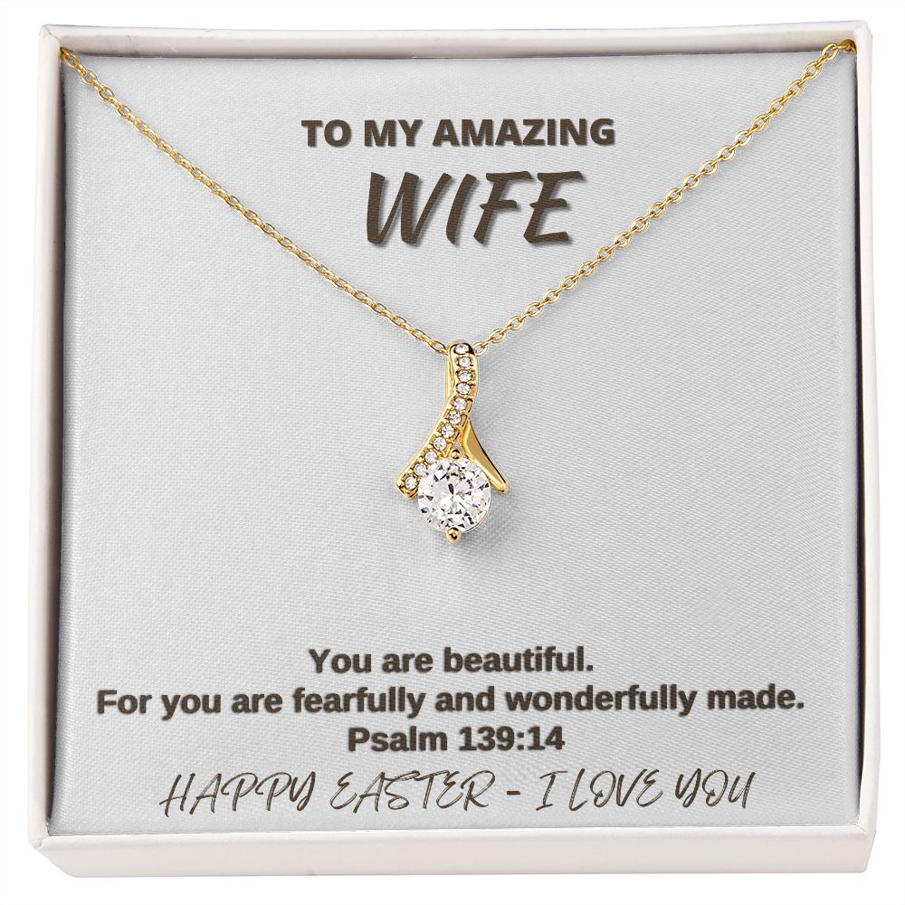 To My Amazing Wife - Happy Easter I love You - Alluring Beauty Necklace
