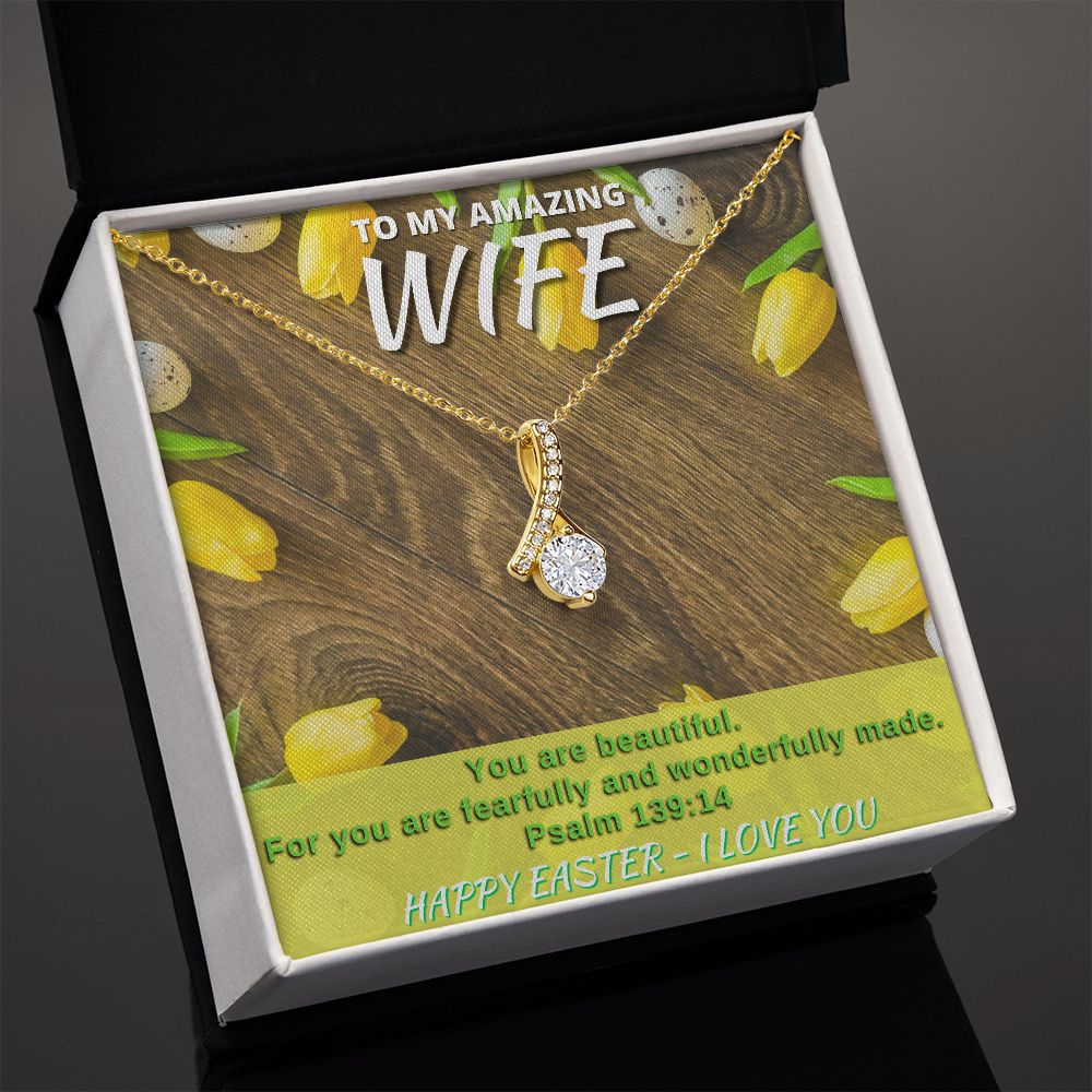 To My Amazing Wife - Happy Easter - Alluring Beauty Necklace
