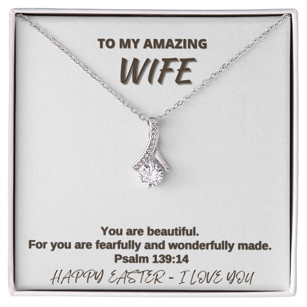 To My Amazing Wife - Happy Easter I love You - Alluring Beauty Necklace