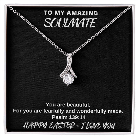 To My Amazing Soulmate - Happy Easter I Love You - Alluring Beauty Necklace