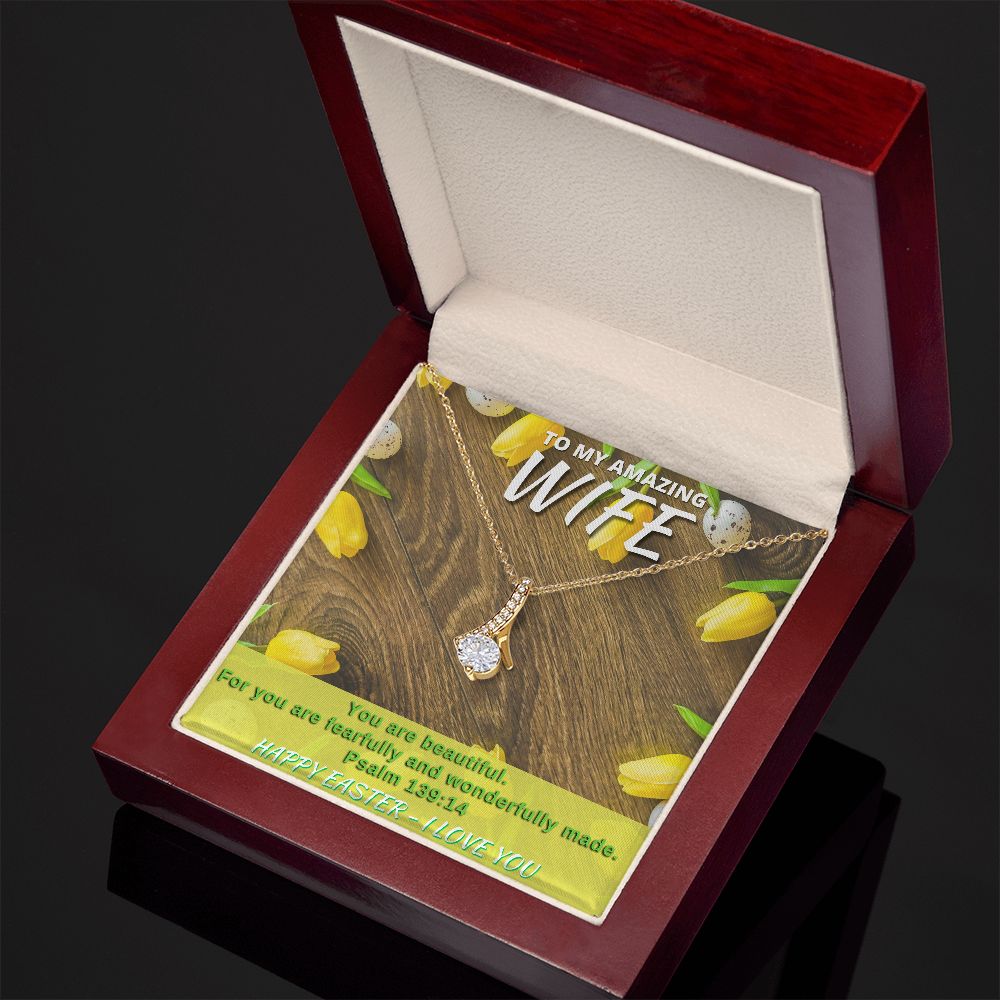 To My Amazing Wife - Happy Easter - Alluring Beauty Necklace