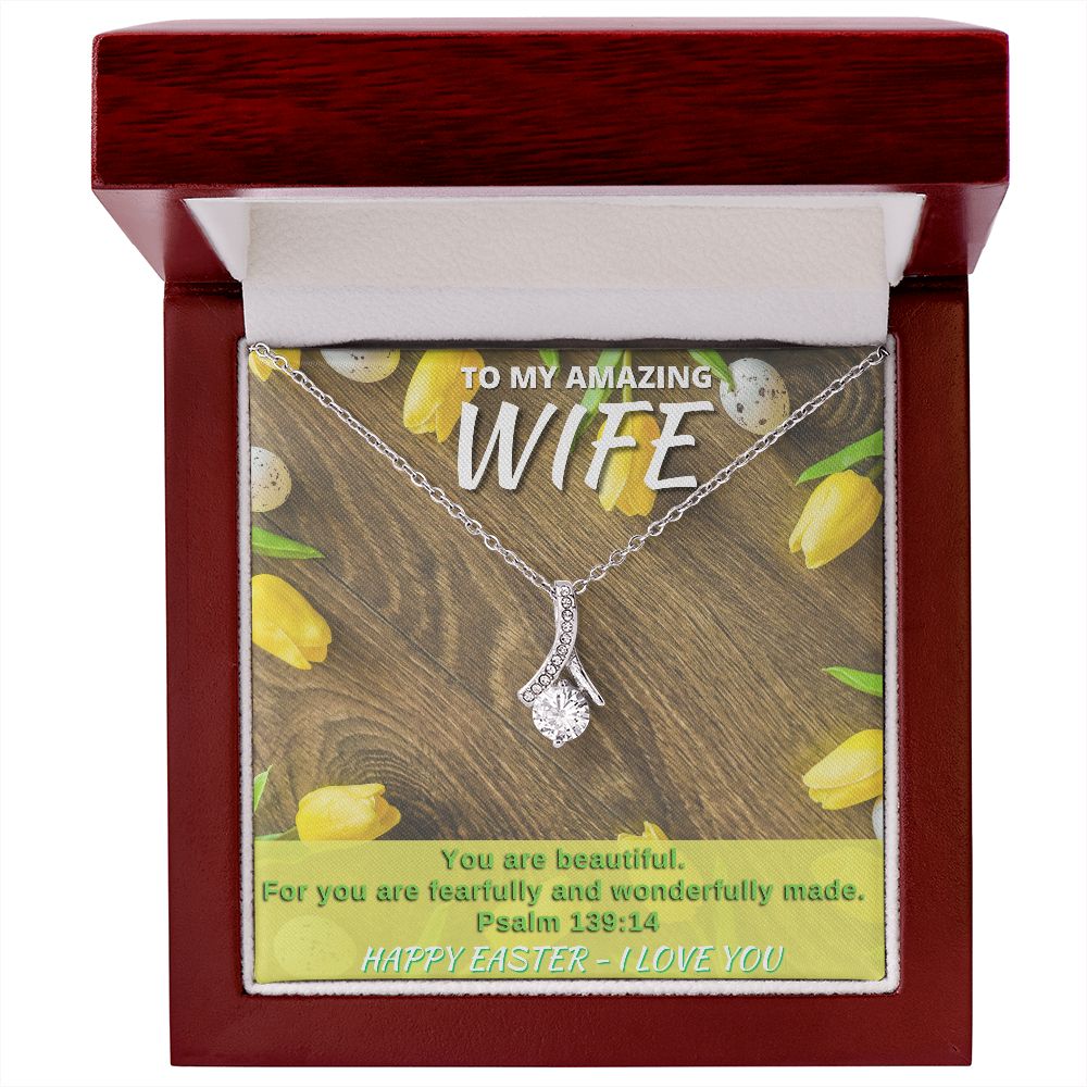 To My Amazing Wife - Happy Easter - Alluring Beauty Necklace
