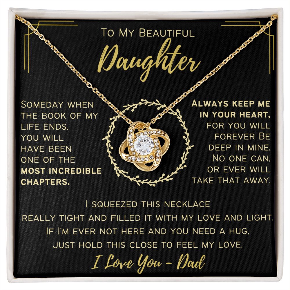 To My Beautiful Daughter - Always Keep In Your Heart - Love Knot Necklace From Dad