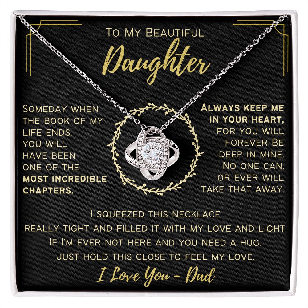 To My Beautiful Daughter - Always Keep In Your Heart - Love Knot Necklace From Dad