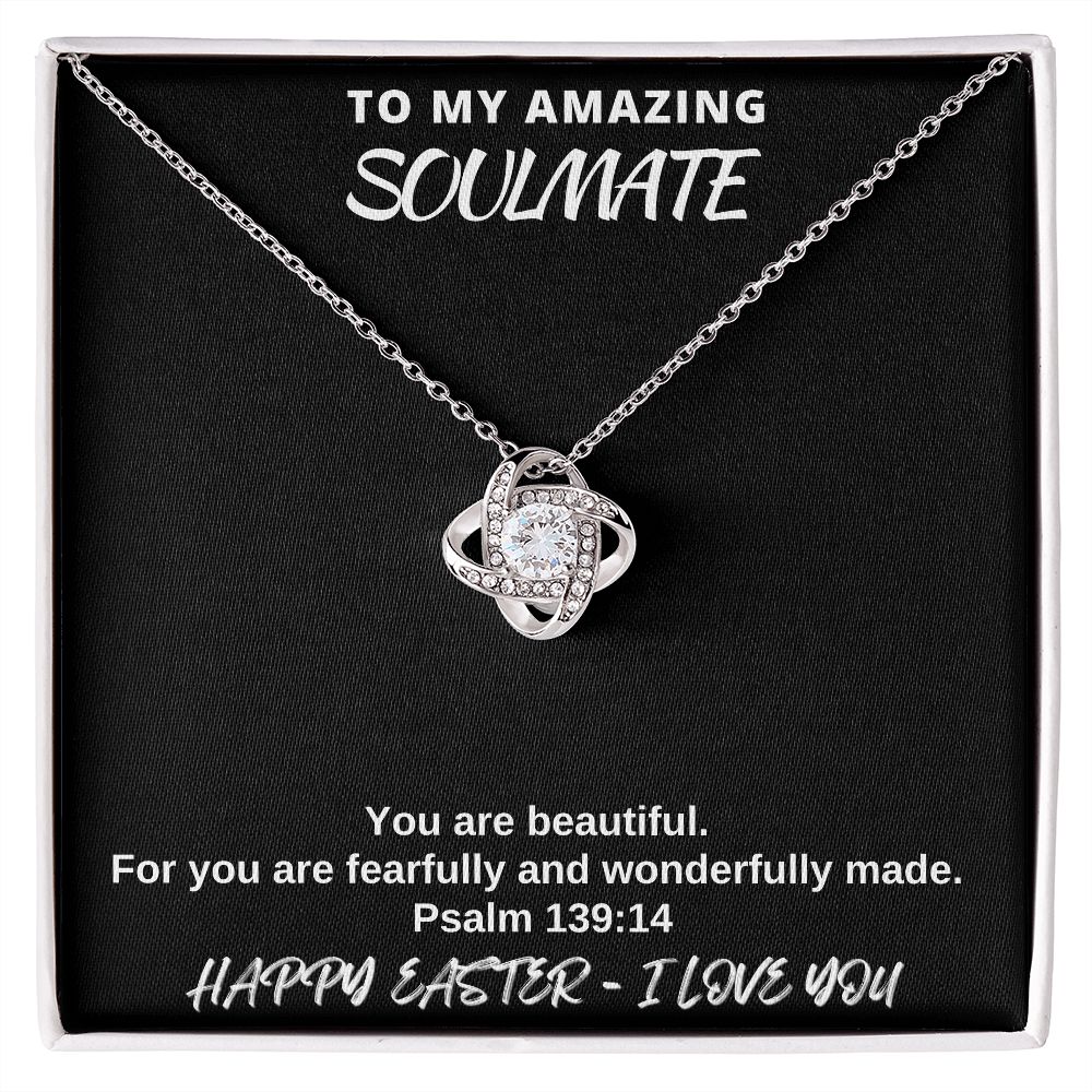 To My Amazing Soulmate - Happy Easter I Love You - Love Knot Necklace